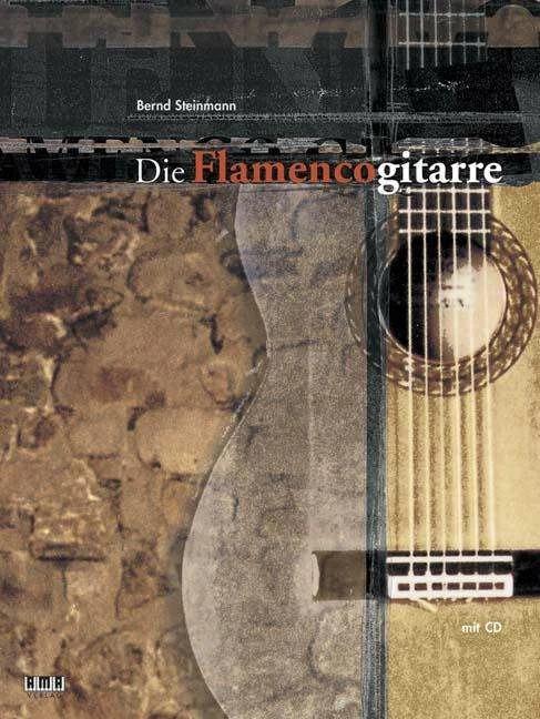 Die Flamencogitarre (Tedesco, Bernd Steinmann, 2000)