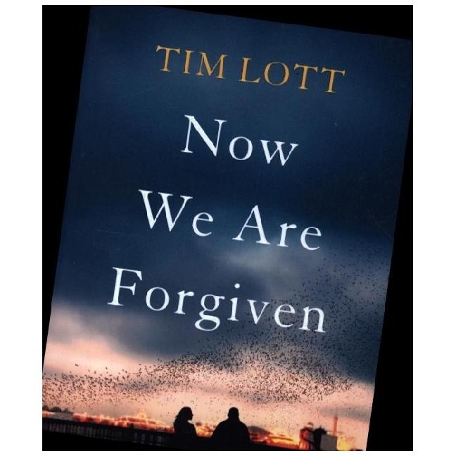 Lott:Now We Are Forgiven, Belletristik von Tim Lott