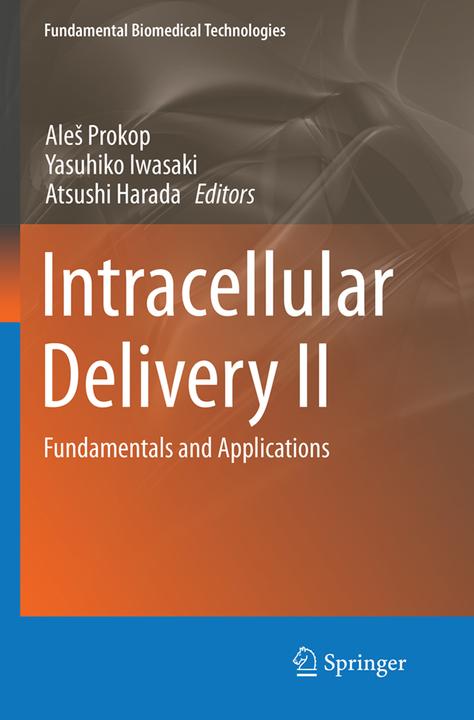 Produktbild Intracellular Delivery II (Atsushi Harada, Yasuhiko Iwasaki, Ales Prokop, 2017)
