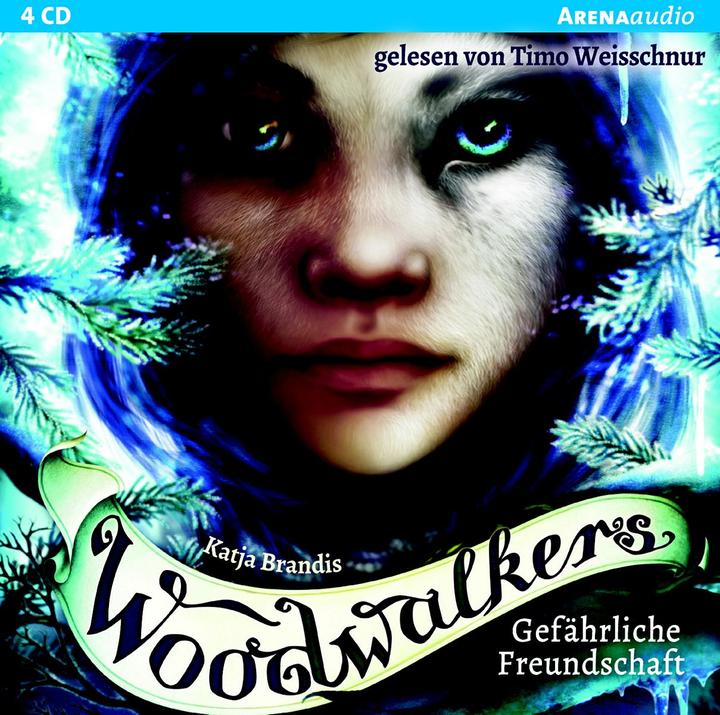 Woodwalkers (2). Gefährliche Freundschaft (Timo Weisschnur, Katja Brandis, Deutsch)