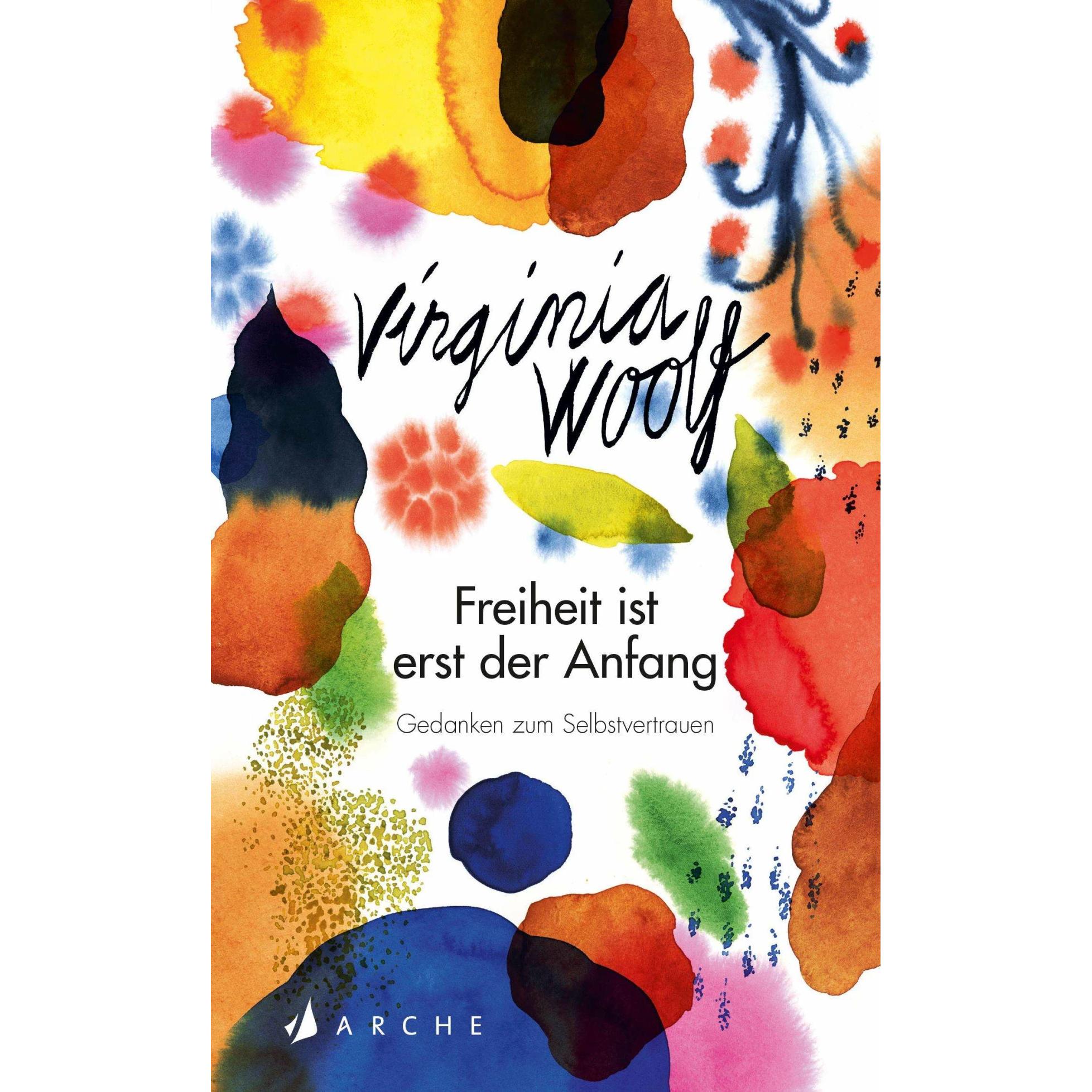Freiheit ist erst der Anfang, Belletristik von Virginia Woolf