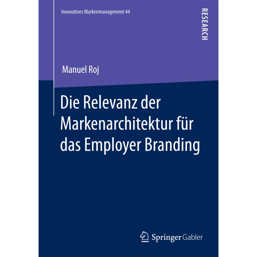 Die Relevanz der Markenarchitektur für das Employer Branding, Fachbücher