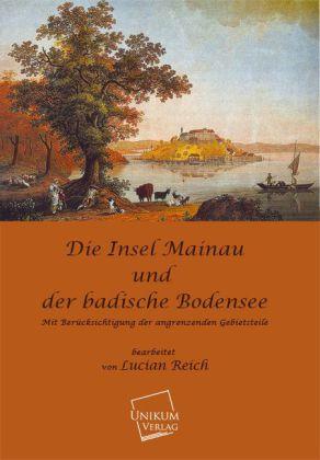 Produktbild Die Insel Mainau und der Badische Bodensee (Deutsch, Lucian Reich, 2013)