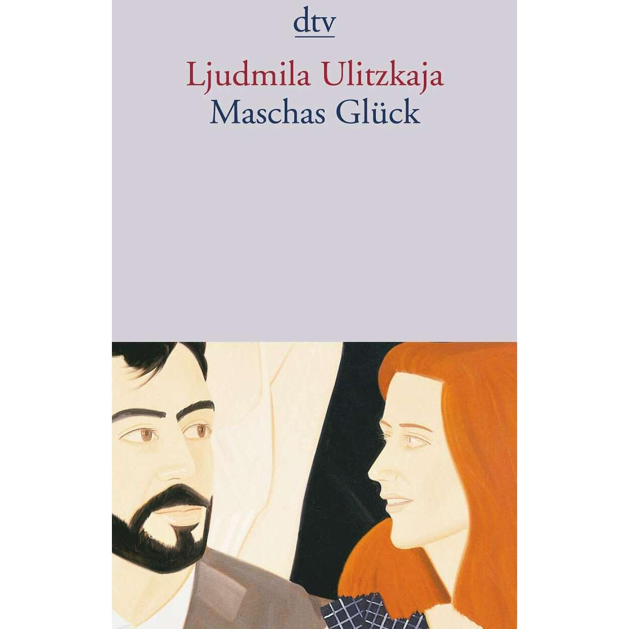 Thumbnail - Maschas Glück, Belletristik von Ljudmila Ulitzkaja, Ganna-Maria Braungardt