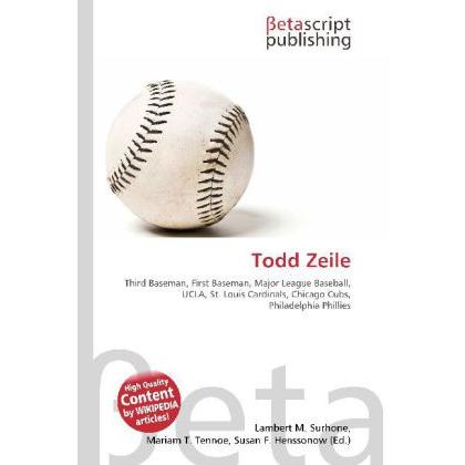 Todd Zeile, Ratgeber von Lambert M. Surhone, Miriam T. Timpledon, Susan F. Marseken