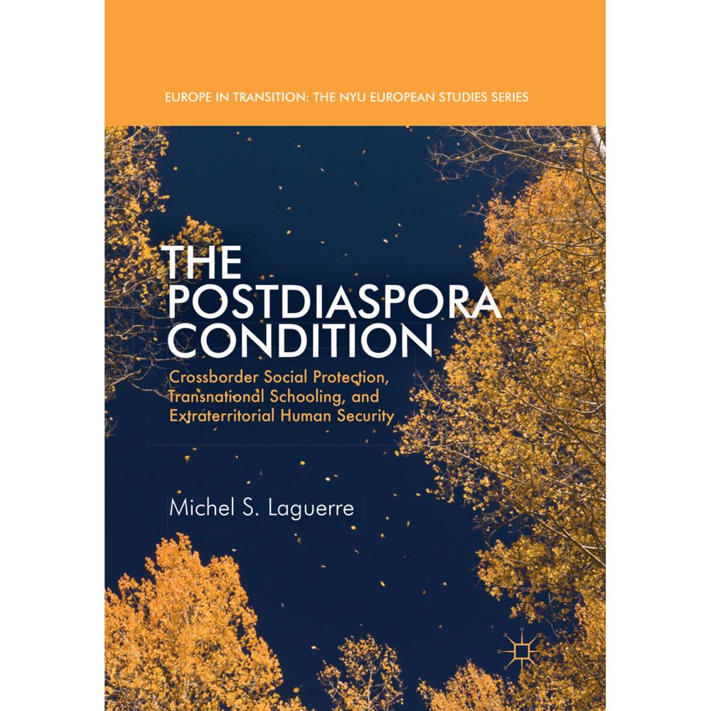 The Postdiaspora Condition, Fachbücher von Michel S. Laguerre