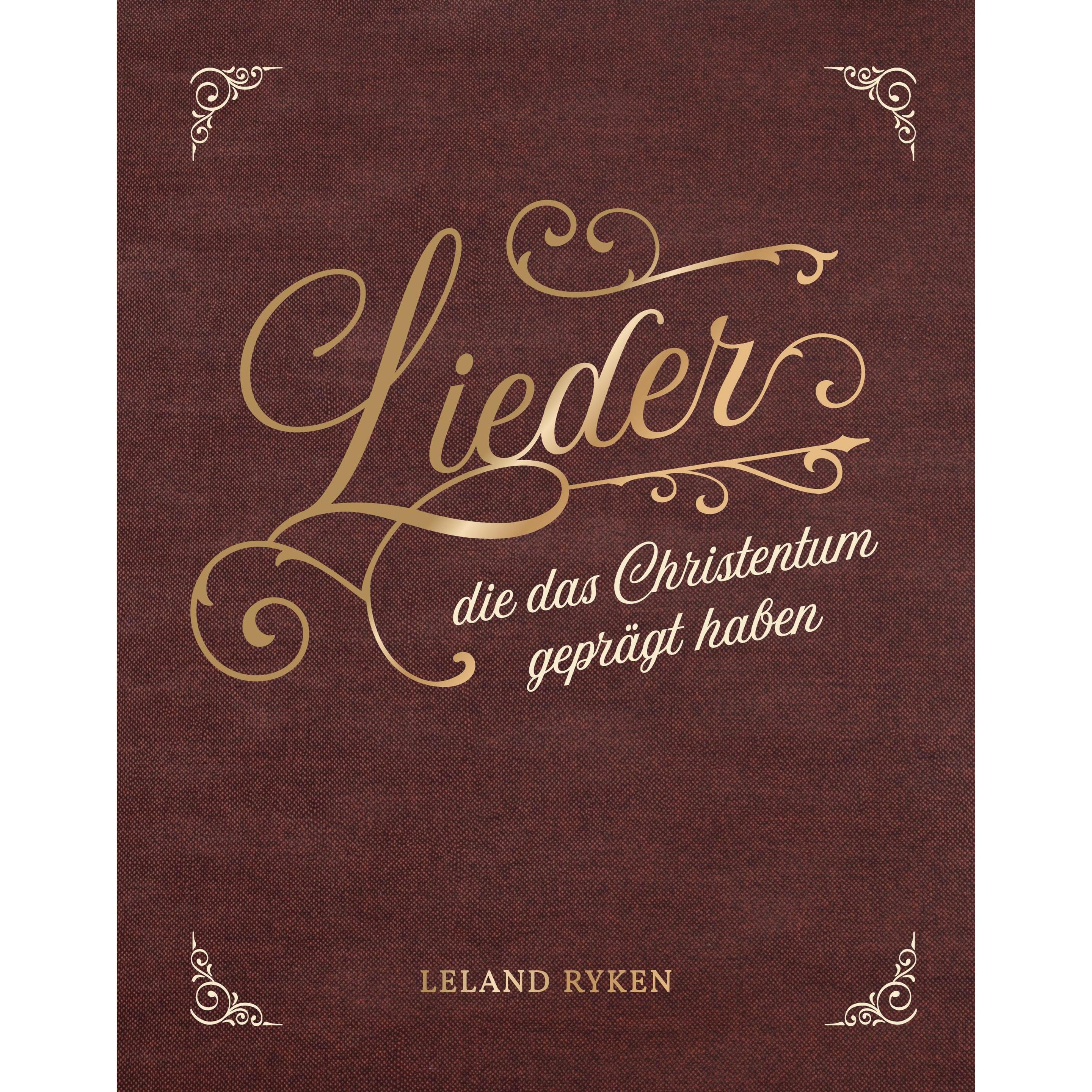 Ryken:Lieder, die das Christentum geprä, Sachbücher von Leland Ryken