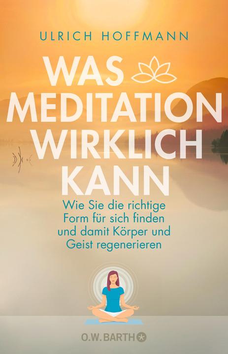 Actual product image Was Meditation wirklich kann (German, Ulrich Hoffmann, 2018)
