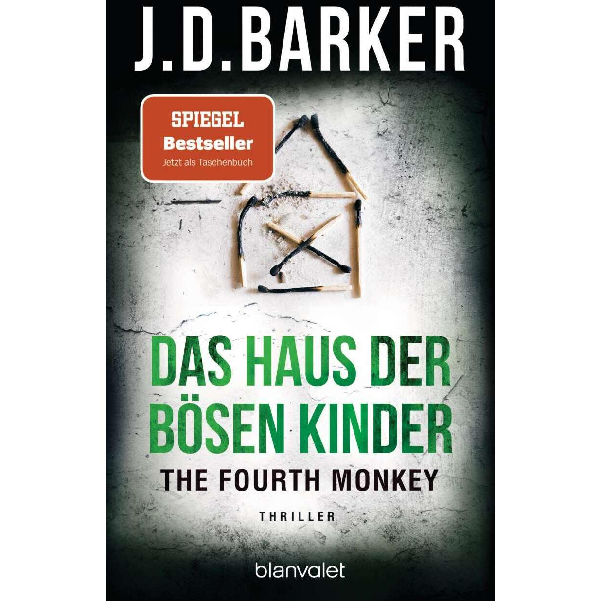 The Fourth Monkey - Das Haus der bösen Kinder, Belletristik von J.D. Barker