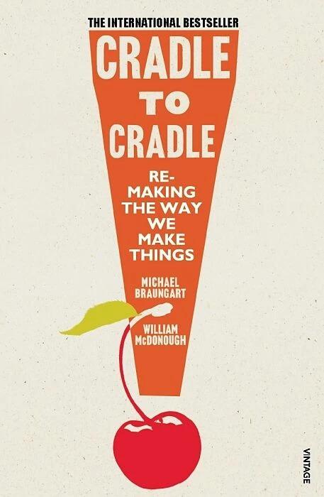 Produktbild Cradle to Cradle (Englisch, Michael Braungart, William McDonough, 2009)