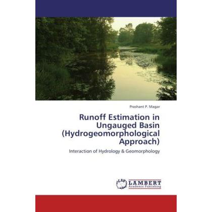 Runoff Estimation in Ungauged Basin (Hydrogeomorphological Approach), Fachbücher
