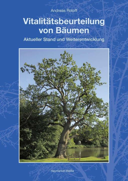 Produktbild Vitalitätsbeurteilung von Bäumen (Deutsch, Andreas Roloff, 2018)