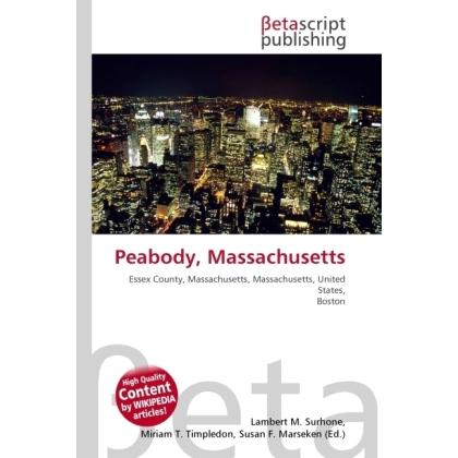 Peabody, Massachusetts, Fachbücher von Miriam T. Timpledon, Susan F. Marseken, Lambert M. Surhone