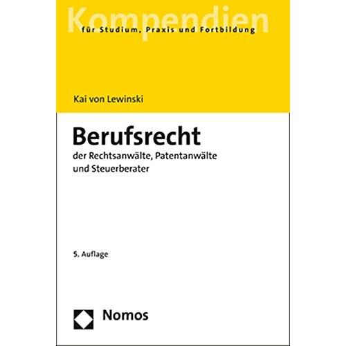 Berufsrecht der Rechtsanwälte, Patentanwälte und Steuerberater, Fachbücher von Kai von Lewinski