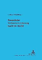 Produktbild Steuerliche Verlustverrechnung nach EG-Recht (Deutsch, Christian Wimpissinger, 2006)