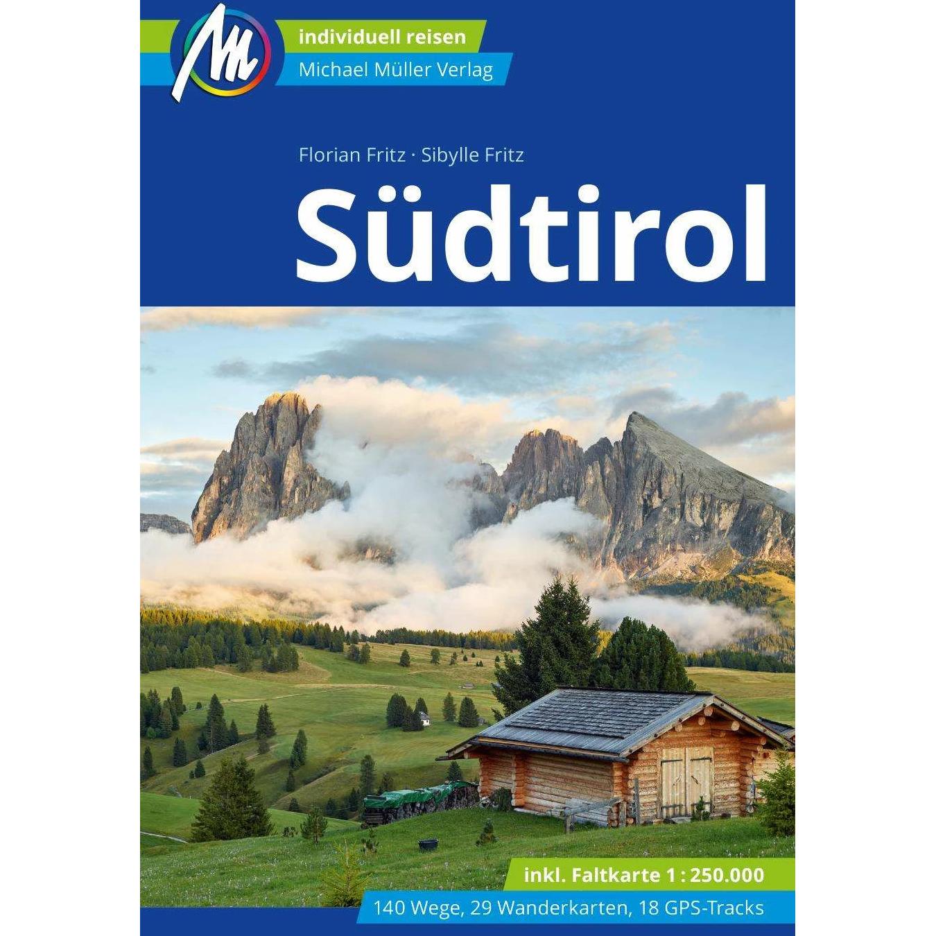Südtirol Reiseführer Michael Müller Verlag, Ratgeber von Sibylle Fritz, Florian Fritz