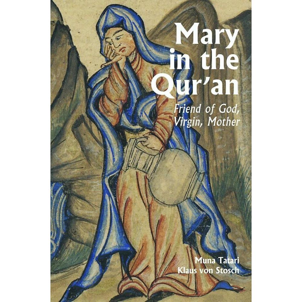Tatari:Virgin, Mother and Friend of God, Fachbücher von Klaus von Stosch, Peter Lewis, Muna Tartari
