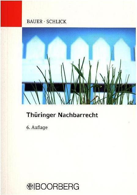 Produktbild Thüringer Nachbarrecht (Deutsch, Hans-Joachim Bauer, Wolfgang Schlick, 2017)