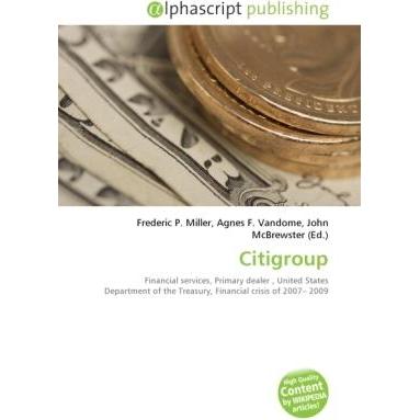 Citigroup, Fachbücher von Frederic P. Miller, John McBrewster, Agnes F. Vandome