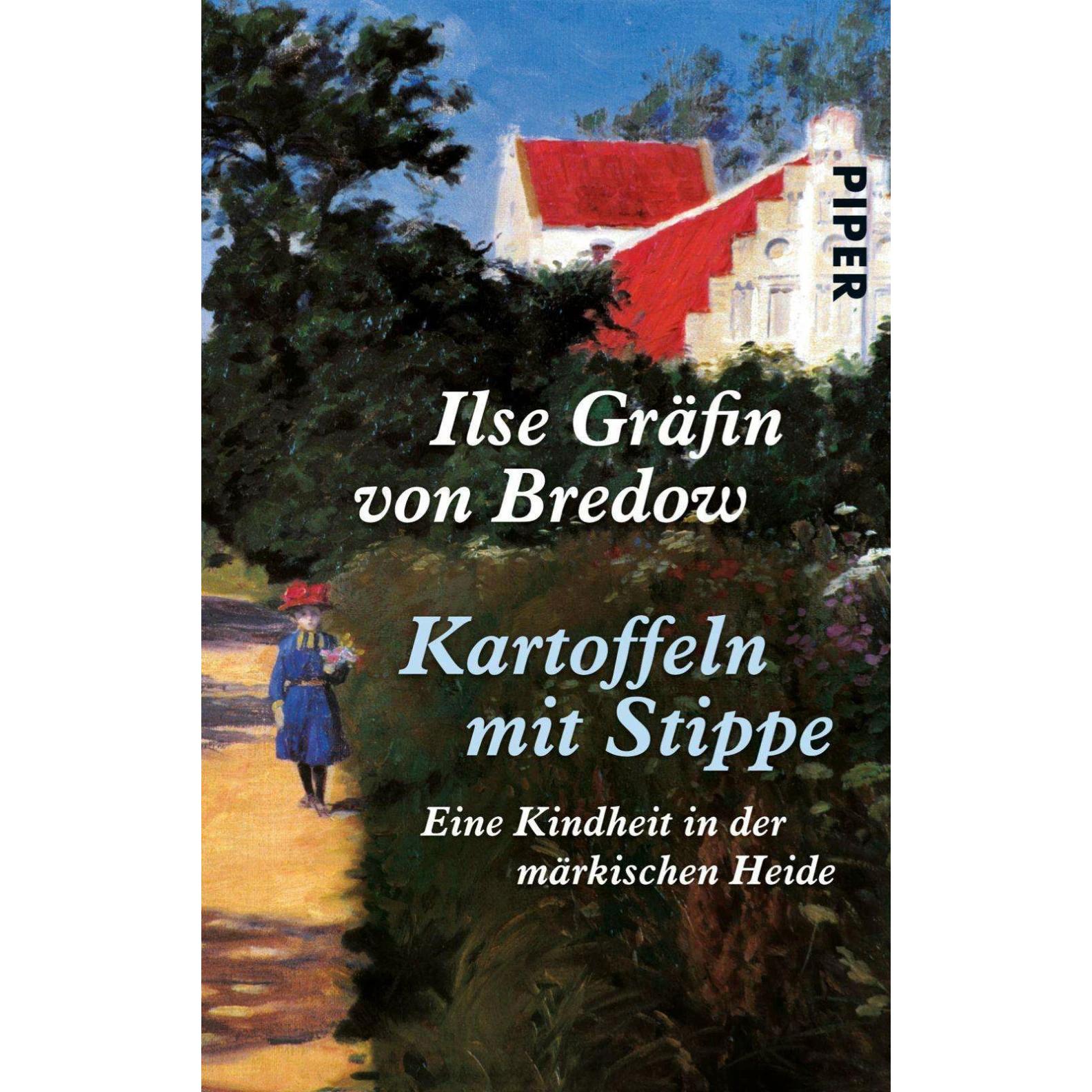 Kartoffeln mit Stippe, Belletristik von Ilse Gräfin von Bredow