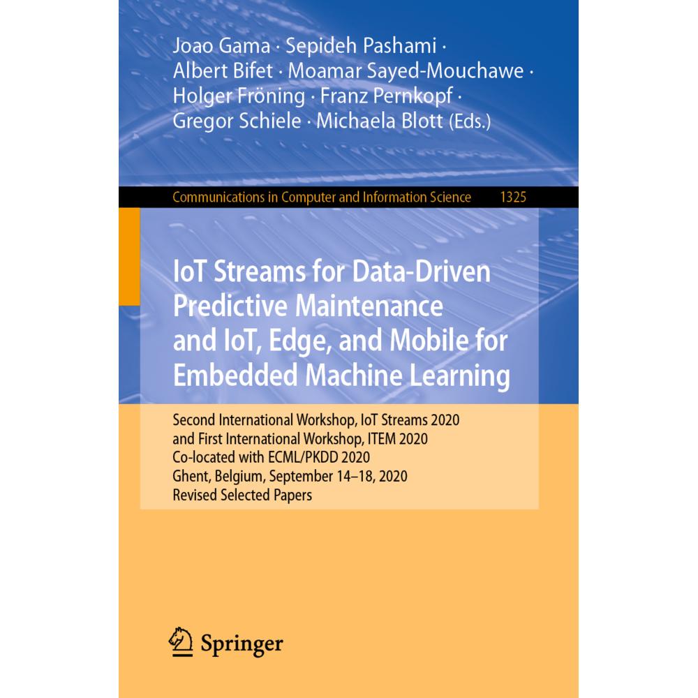 IoT Streams for Data-Driven Predictive Maintenance and IoT, Edge, and Mobile for Embedded Machine Le, Fachbücher von Alb...
