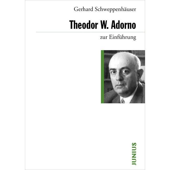 Theodor W. Adorno zur Einführung, Fachbücher von Gerhard Schweppenhäuser