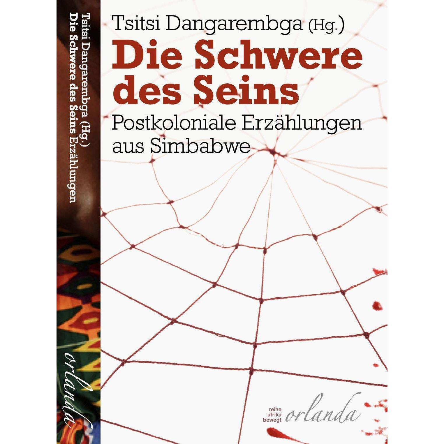 Die Schwere des Seins, Belletristik von Tsitsi Dangarembga, Annette Grube, Karen Mukwasi