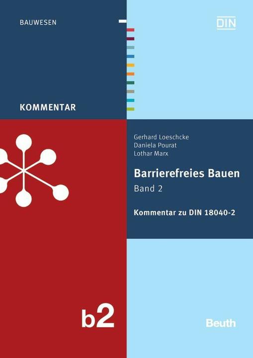 Produktbild Barrierefreies Bauen 2 - Kommentar zur DIN 18040-2 (Deutsch, Daniela Pourat, DIN e.V., Gerhard Loeschcke, Lothar Marx, 2012)