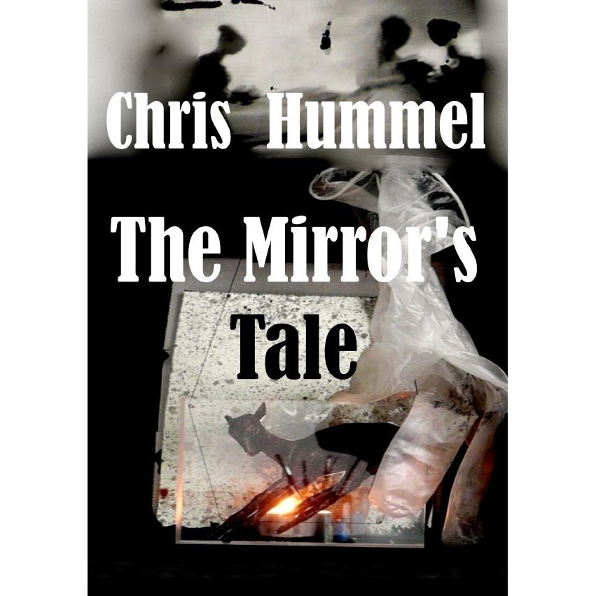 The Mirror's Tale, Belletristik von Christine Hummel