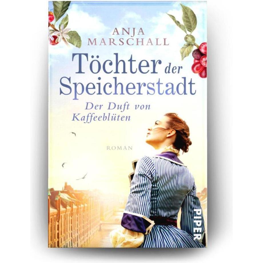 Thumbnail - Töchter der Speicherstadt – Der Duft von Kaffeeblüten, Belletristik von Anja Marschall