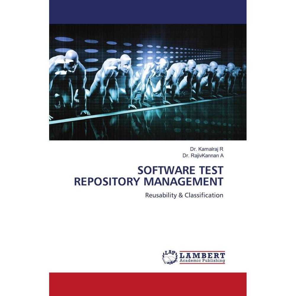 Software Test Repository Management, Fachbücher von Dr. RajivKannan A, Dr. Kamalraj R