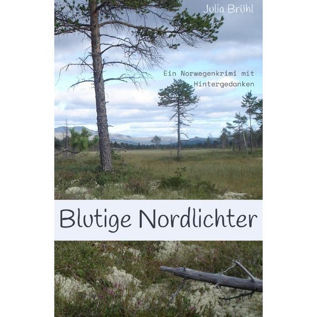 Thumbnail - Blutige Nordlichter, Belletristik von Julia Yovanna Susanne Brühl
