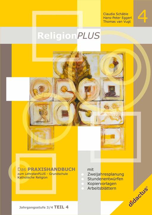 Produktbild ReligionPLUS - Praxishandbuch Jahrgangsstufe 3/4 - Teil 2 (Deutsch, Claudia Schäble, Hans-Peter Eggerl, Thomas van Vugt, 2016)