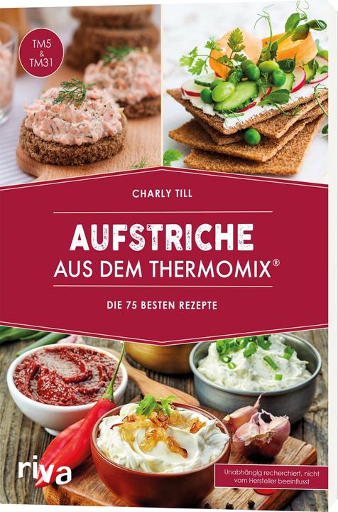 Produktbild Aufstriche aus dem Thermomix® (Deutsch, Charly Till, 2017)