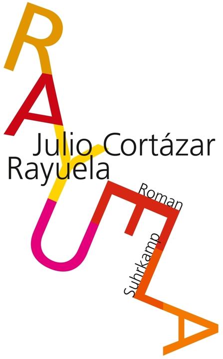 Produktbild Rayuela. Himmel und Hölle (Deutsch, Julio Cortázar, 2010)
