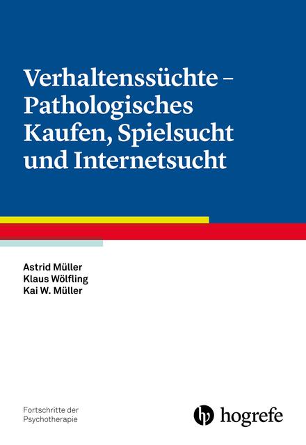 Energie-Label Fortschritte der Psychotherapie (Band 70): Verhaltenssüchte (Deutsch, 2018)