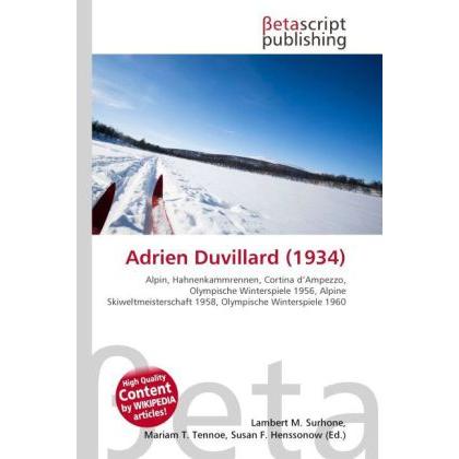 Adrien Duvillard (1934), Ratgeber von Lambert M. Surhone, Mariam T. Tennoe, Susan F. Henssonow