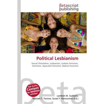 Political Lesbianism, Fachbücher von Susan F. Marseken, Miriam T. Timpledon, Lambert M. Surhone