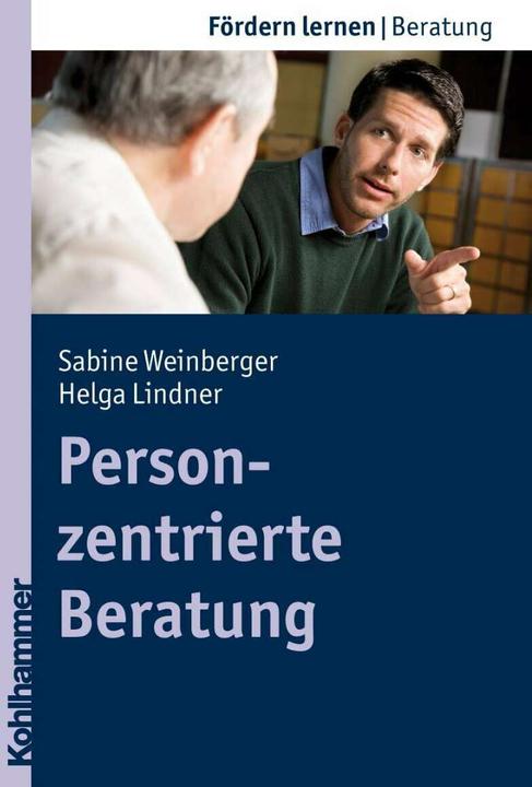 Produktbild Personzentrierte Beratung (Deutsch, Helga Lindner, Sabine Schlippe-Weinberger, Stephan Ellinger, 2011)