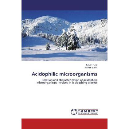 Acidophilic microorganisms, Fachbücher von Rahat Ullah, Faizul Haq