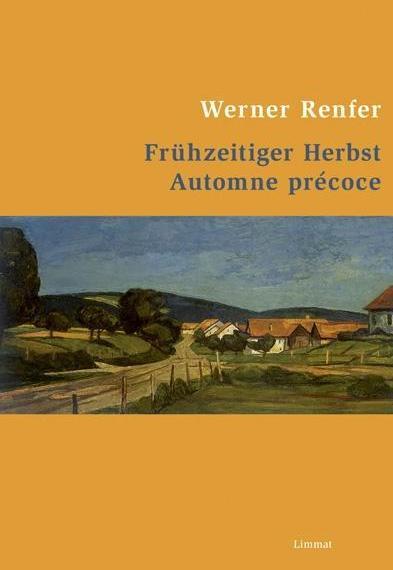Produktbild Frühzeitiger Herbst /Automne précoce (Deutsch, Französisch, Barbara Traber, Werner Renfer, 2012)