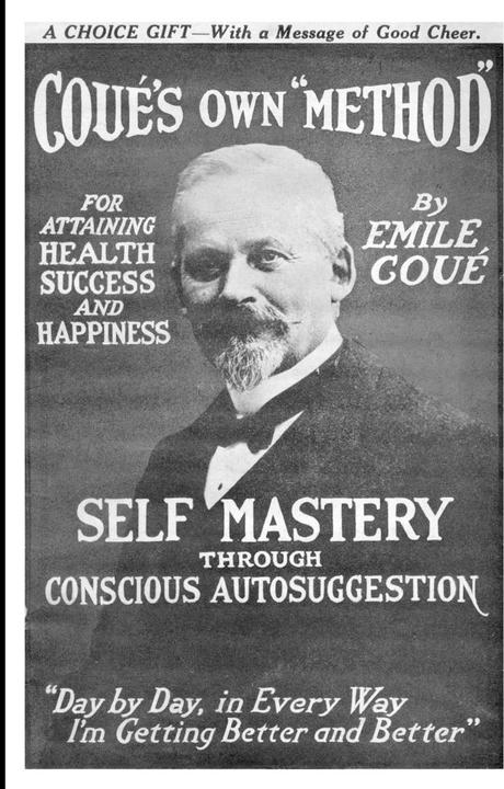 Self Mastery Through Conscious Autosuggestion (Englisch, Emile Coué, 2006)