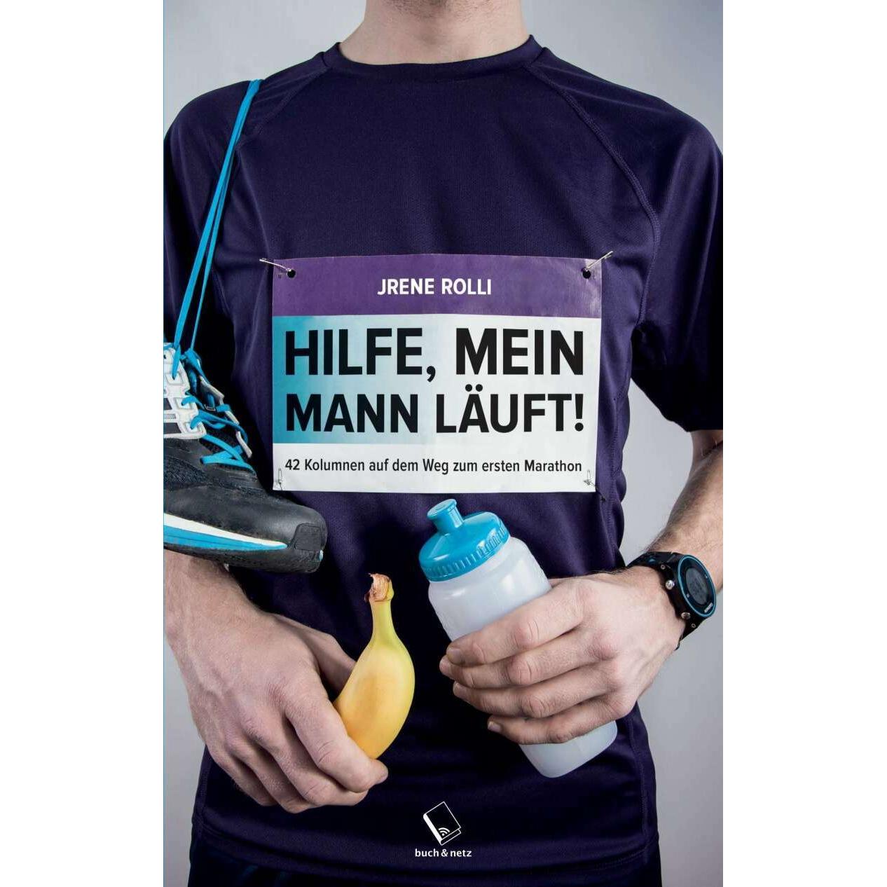 Hilfe, mein Mann läuft!, Ratgeber von Jrene Rolli