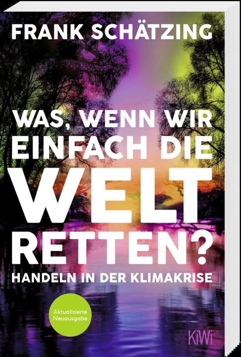 Image du produit Was, wenn wir einfach die Welt retten? (Allemand, Frank Schätzing, 2022)