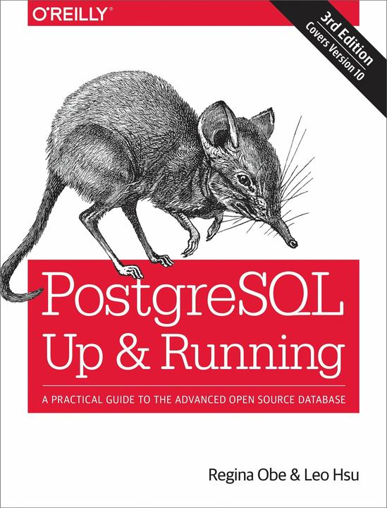 Produktbild PostgreSQL: Up and Running (Englisch, Hsu Leo, Obe Regina, 2017)