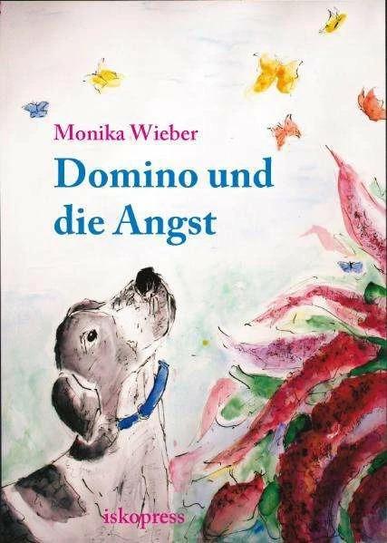 Produktbild Domino und die Angst (Deutsch, Monika Wieber, 2010)