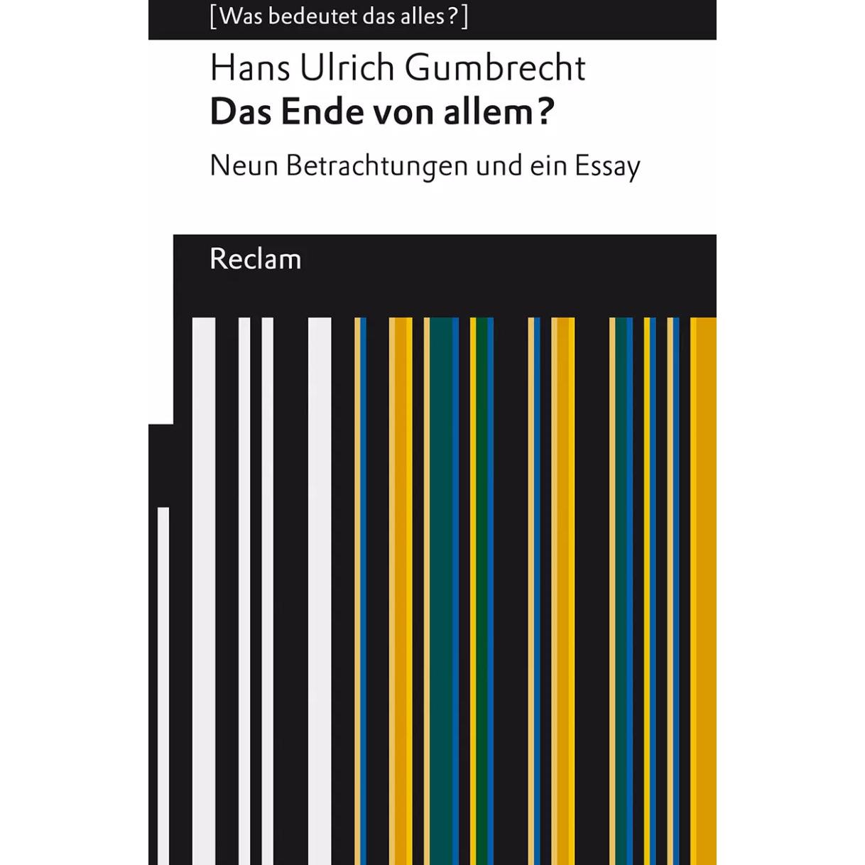 Das Ende von allem?, Fachbücher von Hans Ulrich Gumbrecht, René Scheu
