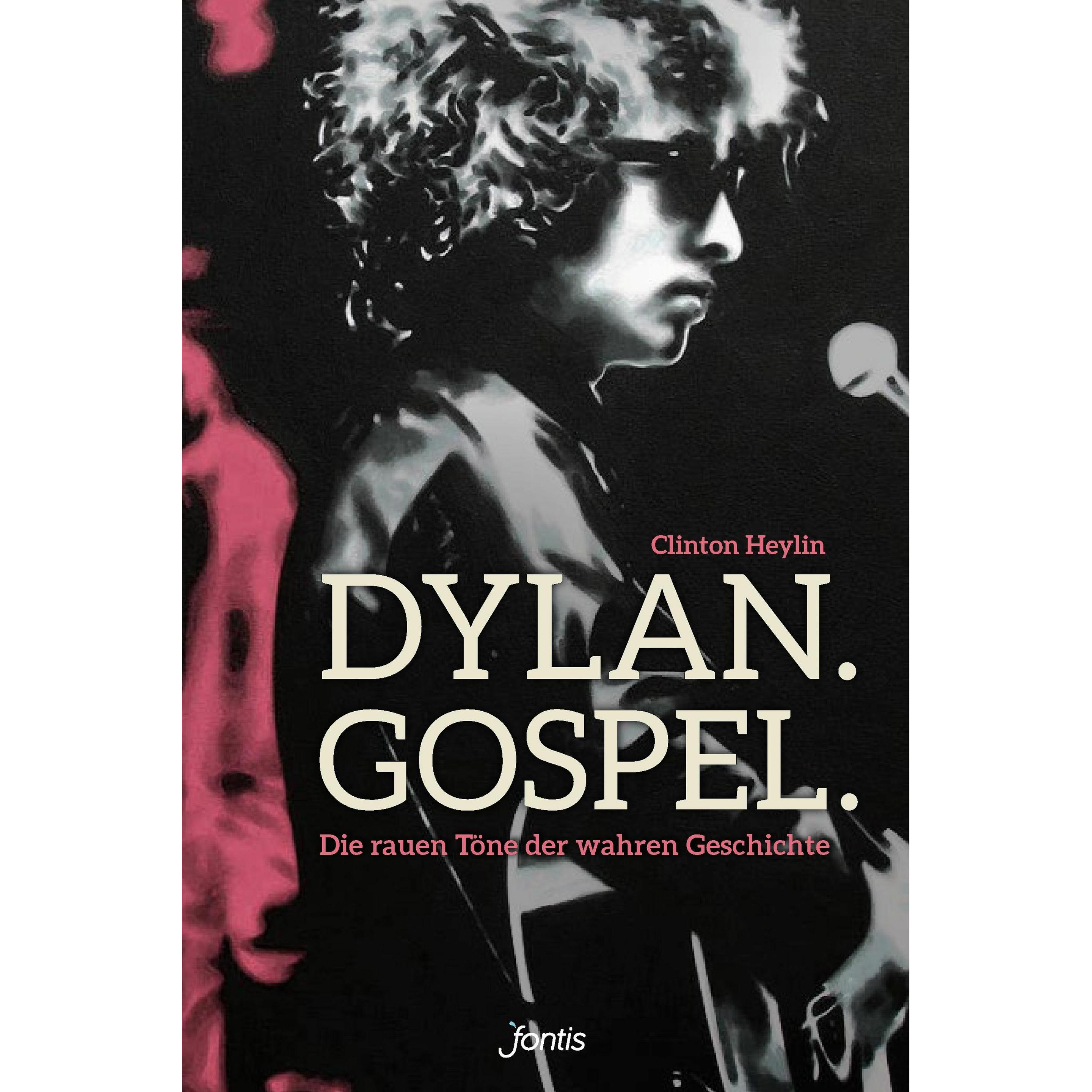 Dylan. Gospel, Sachbücher von Clinton Heylin