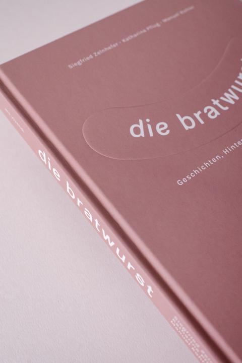 Produktbild Die Bratwurst (Deutsch, Katharina Pflug, Manuel Kohler, Siegfried Zelnhefer, 2023)