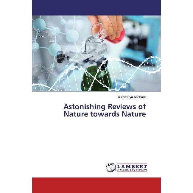 Astonishing Reviews of Nature towards Nature, Fachbücher von Aishwarya Andhare